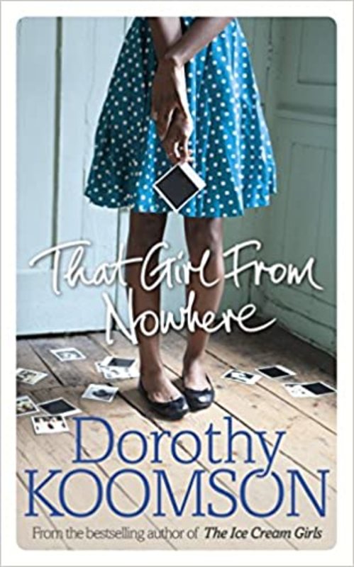 Book cover for "That Girl From Nowhere" by Dorothy Koomson