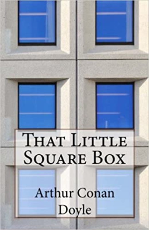 Book cover for "That Little Square Box" by Arthur Conan Doyle