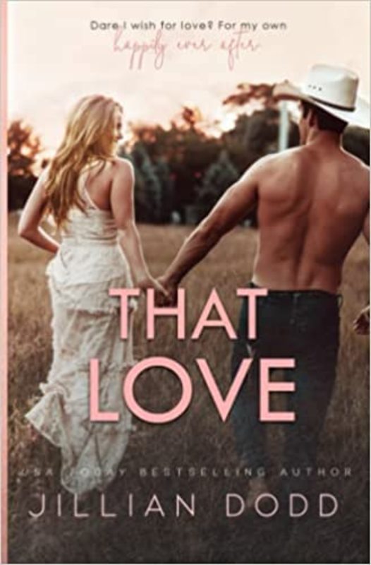 Book cover for "That Love" by Jillian Dodd