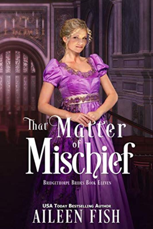 Book cover for "That Matter of Mischief" by Aileen Fish