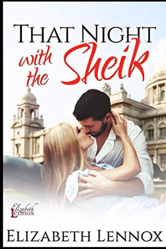 Book cover for "That Night with the Sheik" by Elizabeth Lennox