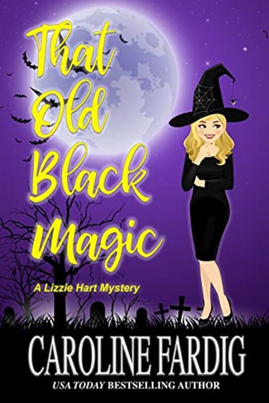 Book cover for "That Old Black Magic" by Caroline Fardig