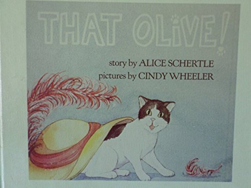 Book cover for "That Olive!" by Alice Schertle