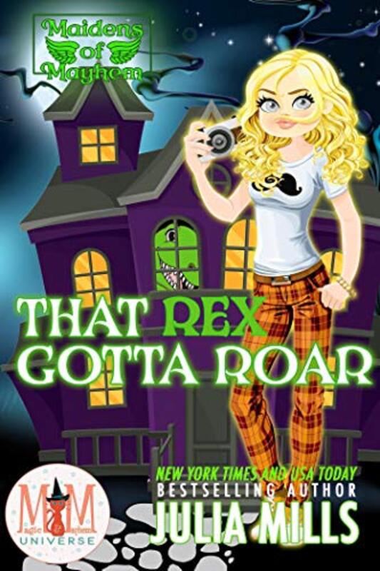 Book cover for "That Rex Gotta Roar" by Julia Mills