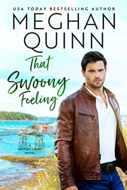 Book cover for "That Swoony Feeling" by Meghan Quinn