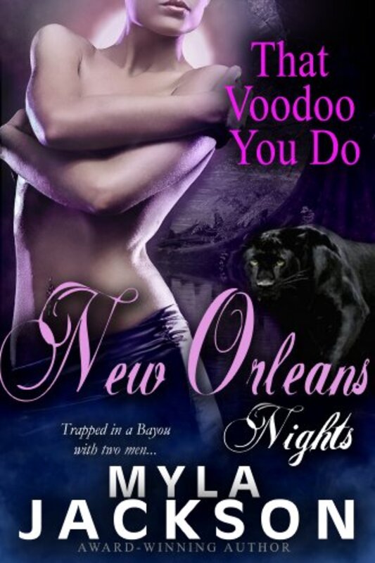 Book cover for "That Voodoo You Do" by Myla Jackson