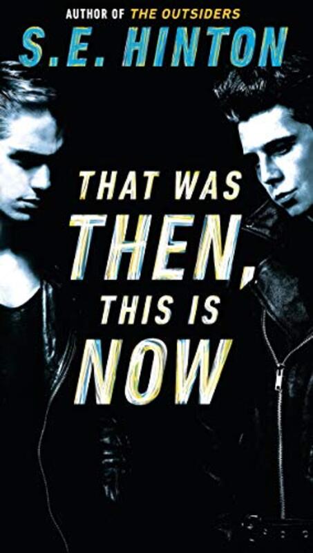 Book cover for "That Was Then, This Is Now" by SE Hinton