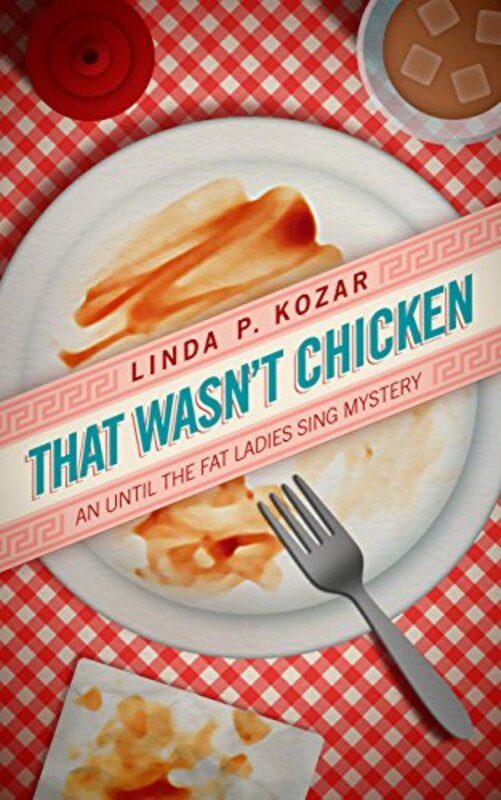 Book cover for "That Wasn't Chicken" by Linda P Kozar