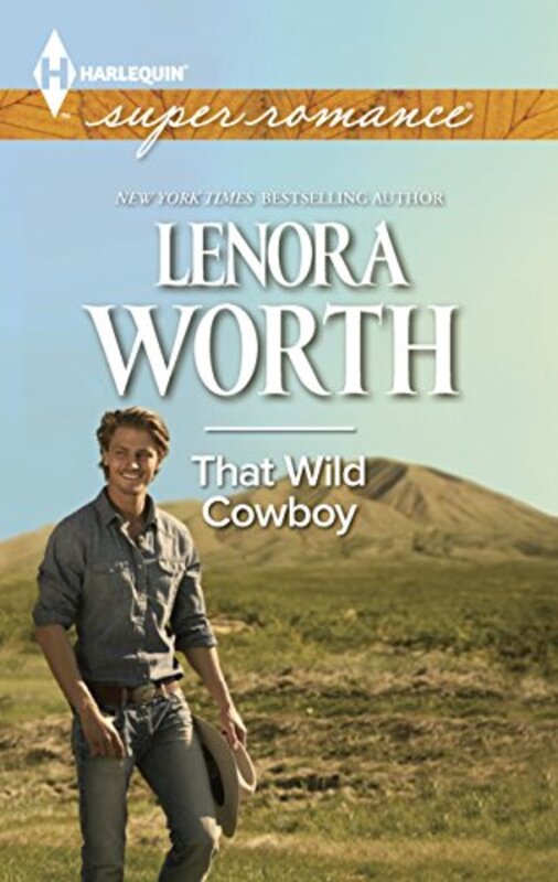 Book cover for "That Wild Cowboy" by Lenora Worth