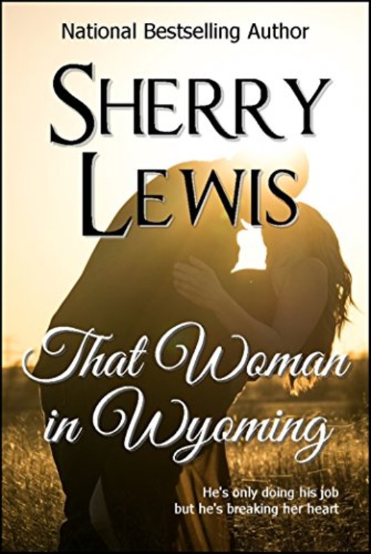 Book cover for "That Woman in Wyoming" by Sherry Lewis