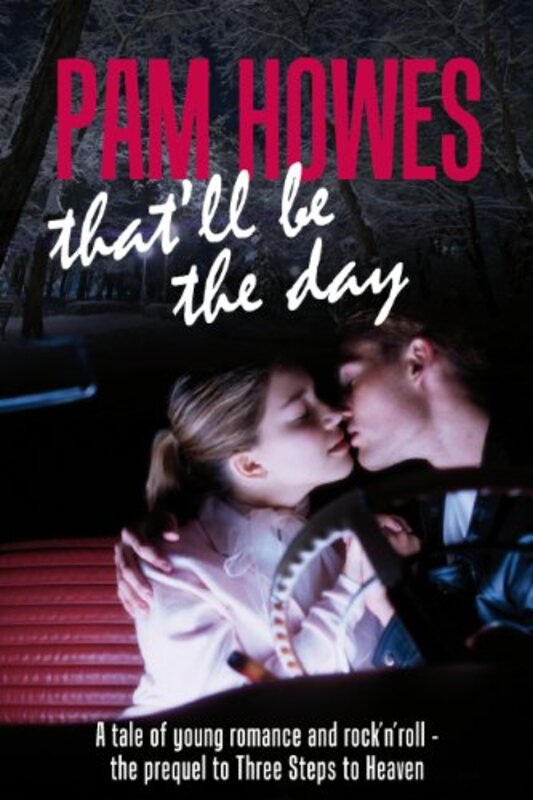 Book cover for "That'll Be The Day" by Pam Howes