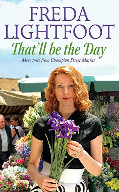 Book cover for "That'll Be the Day" by Freda Lightfoot