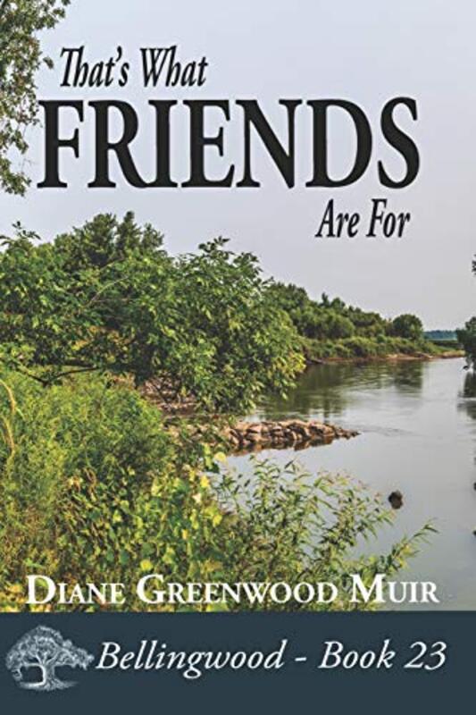 Book cover for "That's What Friends Are For" by Diane Greenwood Muir