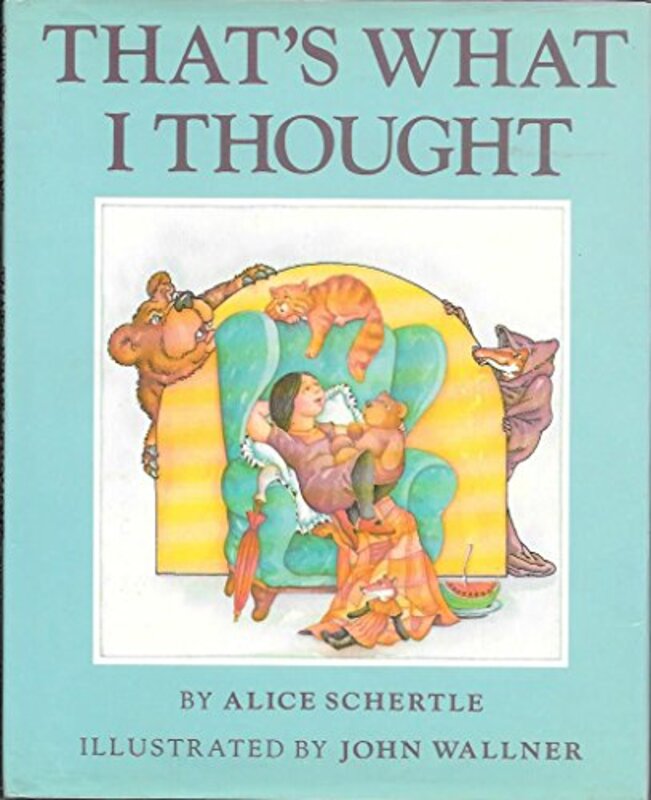 Book cover for "That's What I Thought" by Alice Schertle