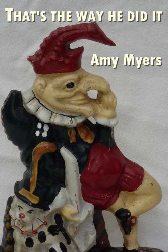 Book cover for "That's the way he did it" by Amy Myers
