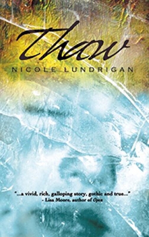Book cover for "Thaw" by Nicole Lundrigan