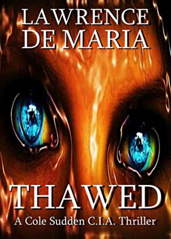 Book cover for "Thawed" by Lawrence De Maria