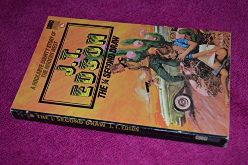 Book cover for "The 1/4 Second Draw" by JT Edson