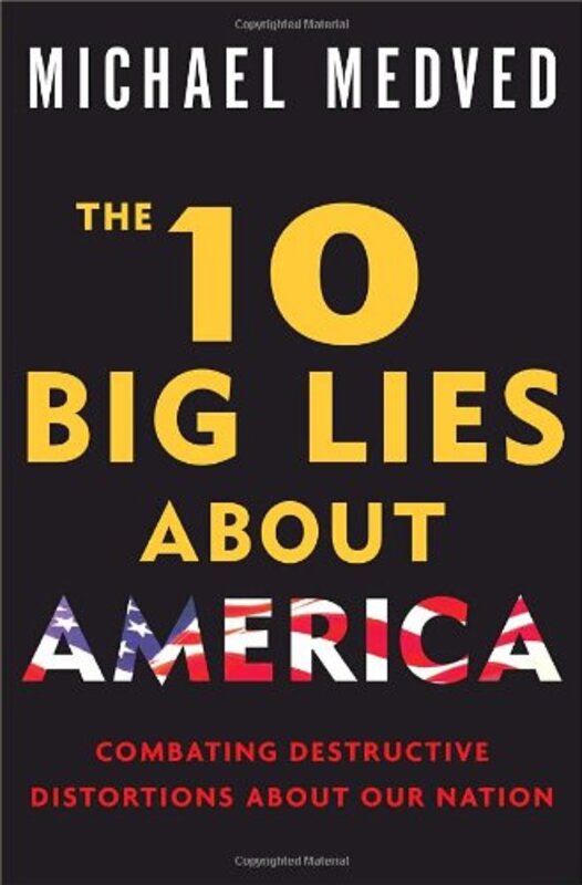 Book cover for "The 10 Big Lies about America" by Michael Medved