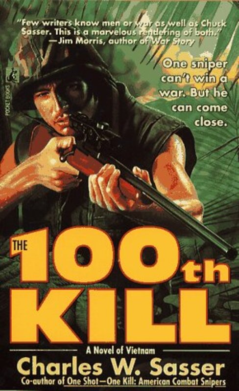 Book cover for "The 100th Kill" by Charles W Sasser