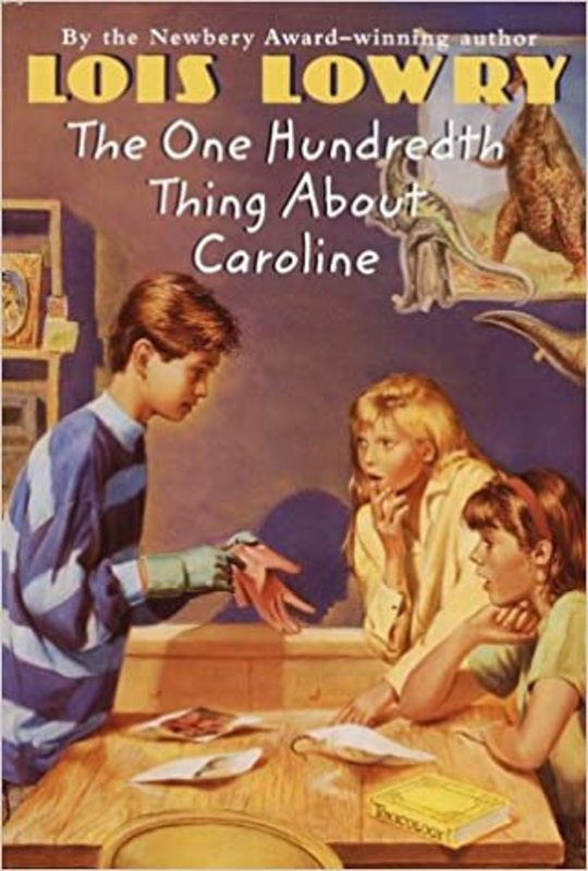 Book cover for "The 100th Thing About Caroline" by Lois Lowry