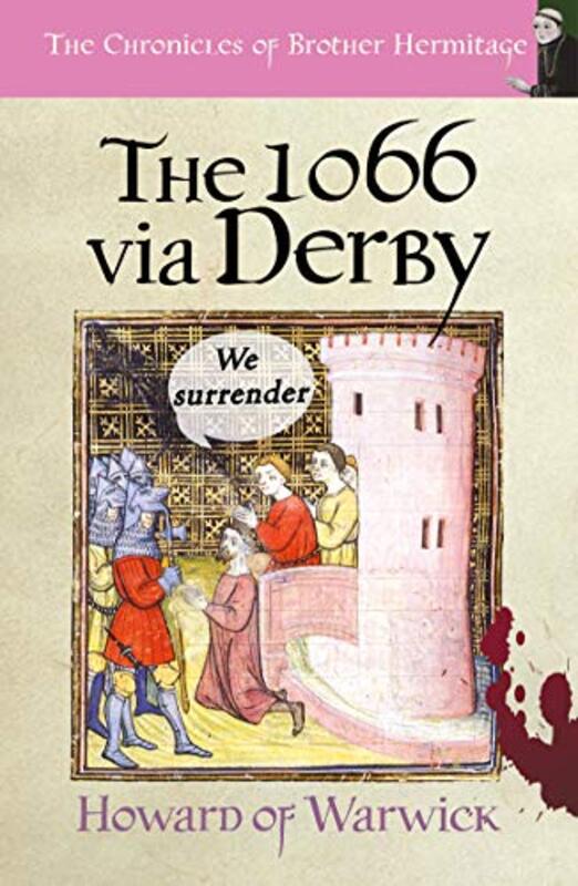 Book cover for "The 1066 via Derby" by Howard of Warwick