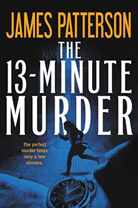 Book cover for "The 13-Minute Murder" by James Patterson