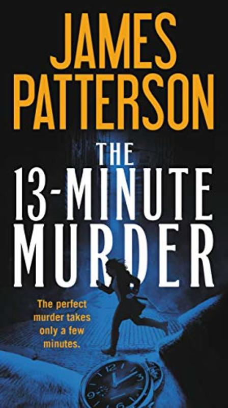 Book cover for "The 13-Minute Murder" by James Patterson