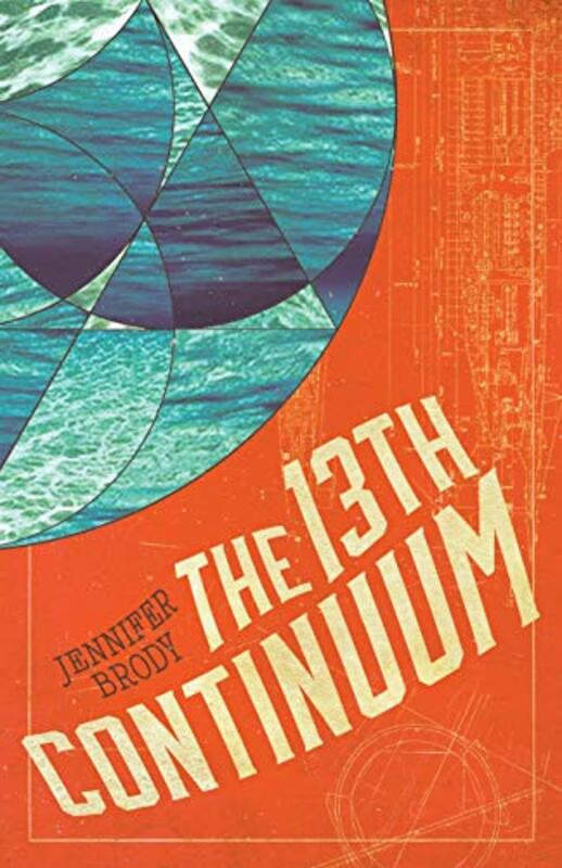 Book cover for "The 13th Continuum" by Jennifer Brody