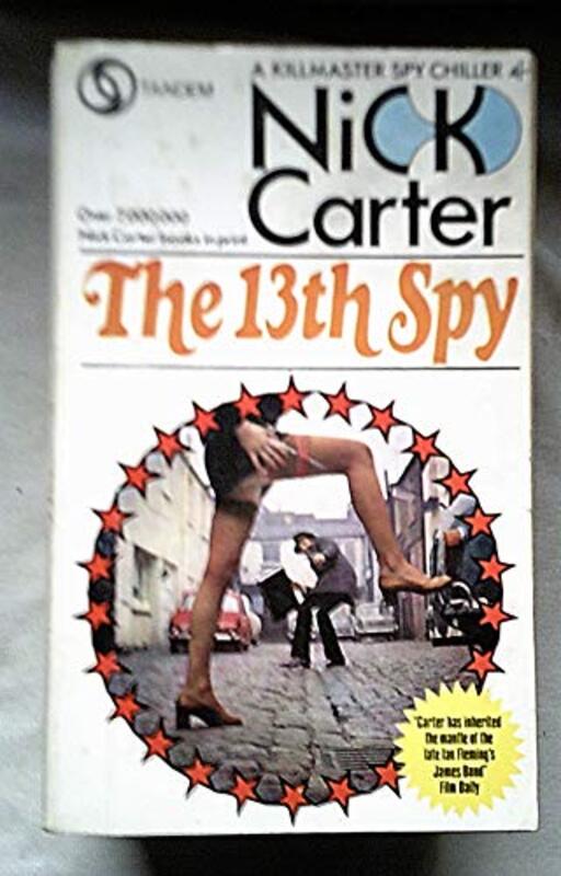 Book cover for "The 13th Spy" by Nick Carter