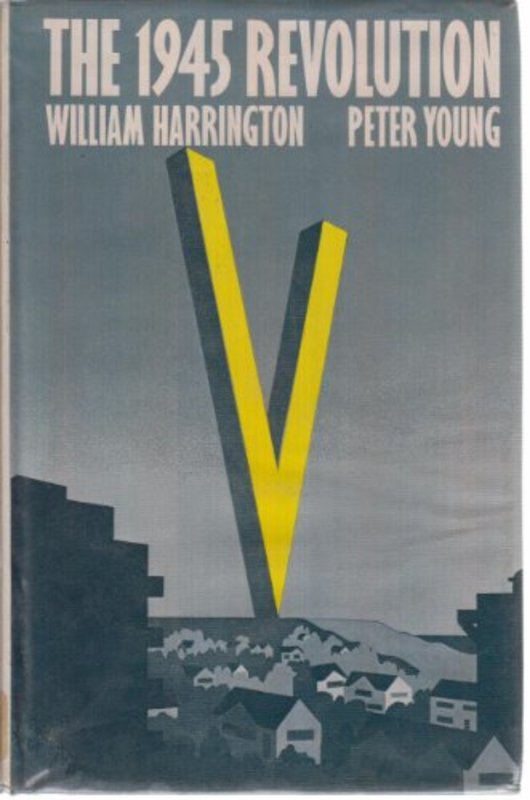Book cover for "The 1945 Revolution" by William Harrington