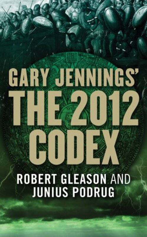 Book cover for "The 2012 Codex" by Gary Jennings