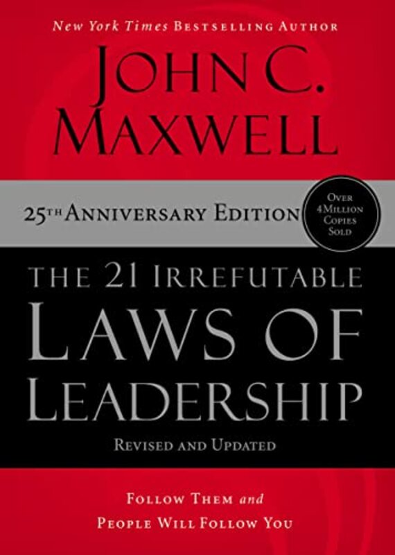 Book cover for "The 21 Irrefutable Laws of Leadership: Follow Them and People Will Follow You" by John C Maxwell
