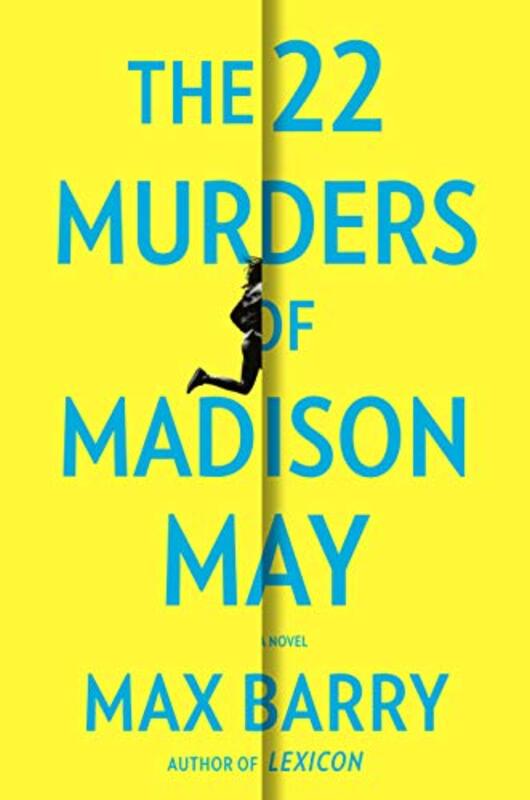 Book cover for "The 22 Murders of Madison May" by Max Barry