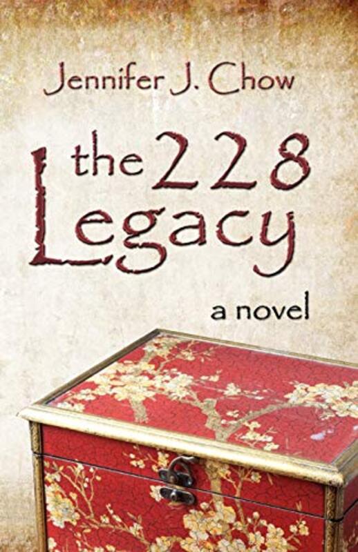Book cover for "The 228 Legacy" by Jennifer J Chow