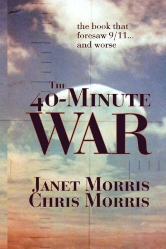 Book cover for "The 40-Minute War" by Janet E Morris