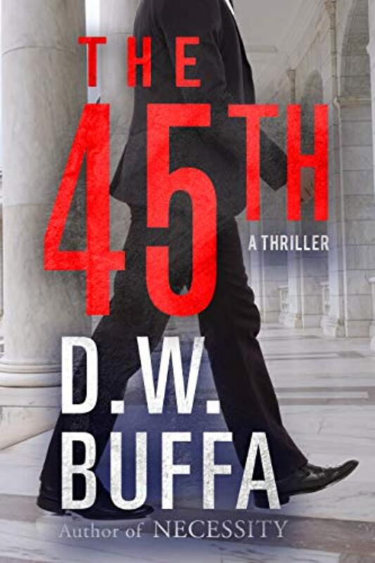 Book cover for "The 45th" by DW Buffa