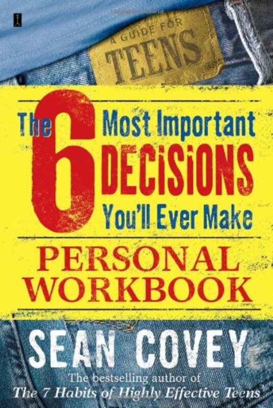 Book cover for "The 6 Most Important Decisions You'll Ever Make Personal Workbook" by Sean Covey