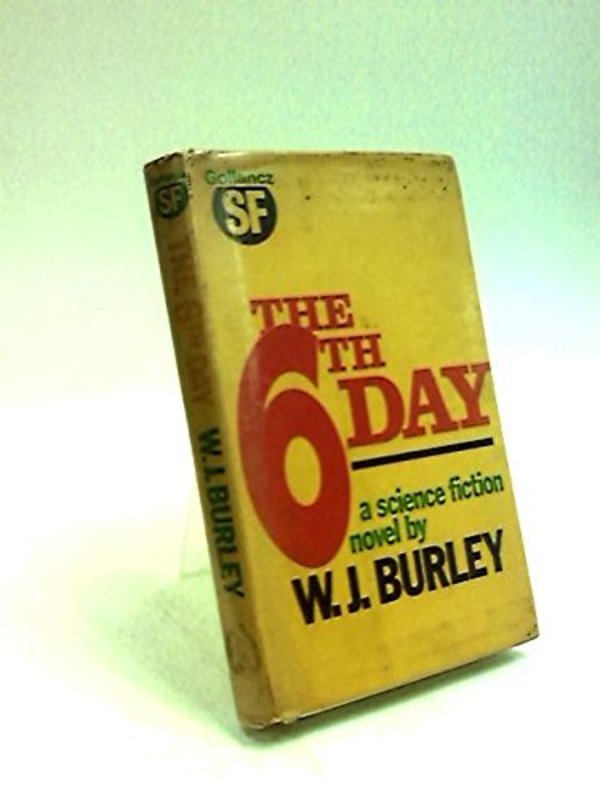 Book cover for "The 6th Day" by WJ Burley