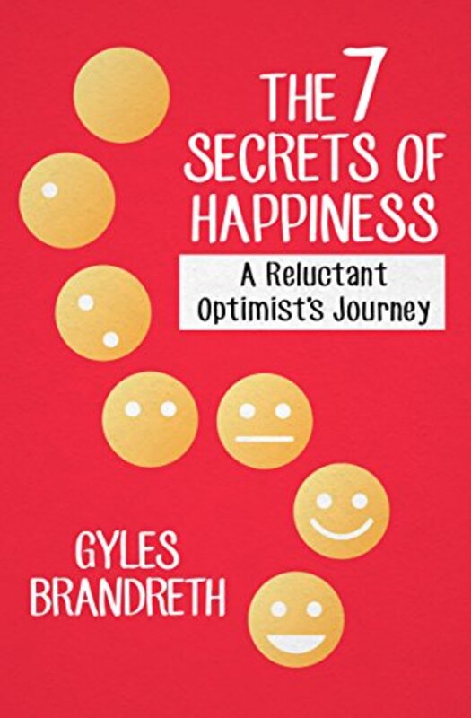Book cover for "The 7 Secrets of Happiness" by Gyles Brandreth