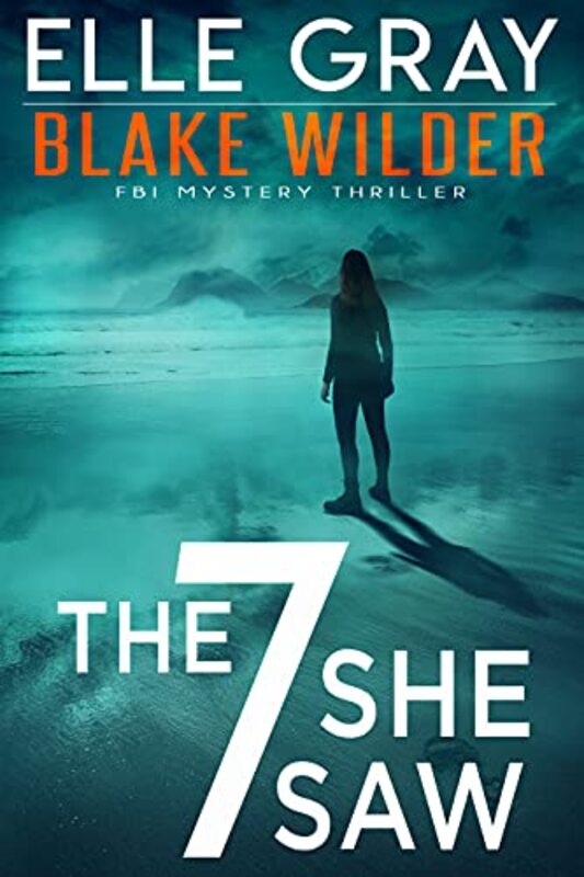 Book cover for "The 7 She Saw" by Elle Gray