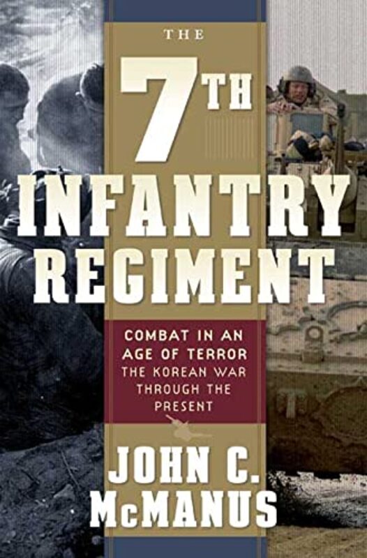 Book cover for "The 7th Infantry Regiment" by John C McManus
