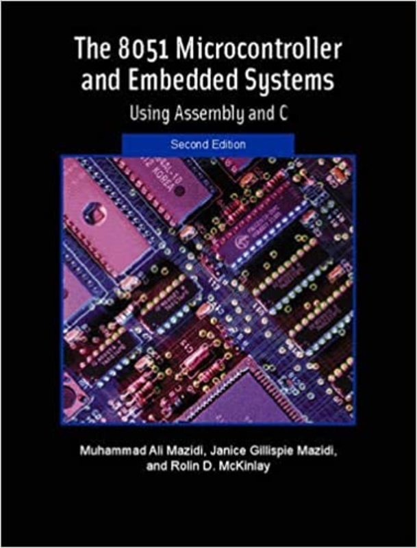 Book cover for "The 8051 Microcontroller and Embedded Systems" by Muhammad Ali Mazidi