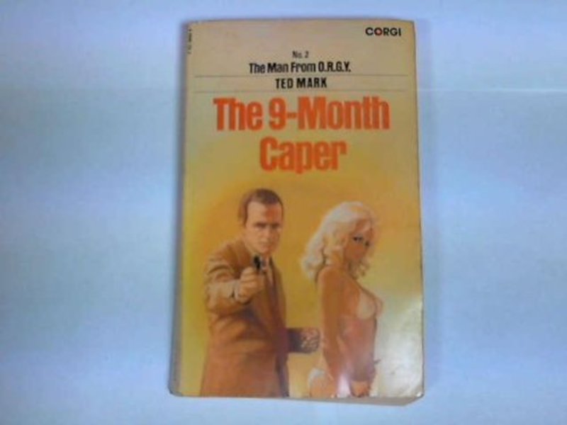 Book cover for "The 9-Month Caper" by Ted Mark