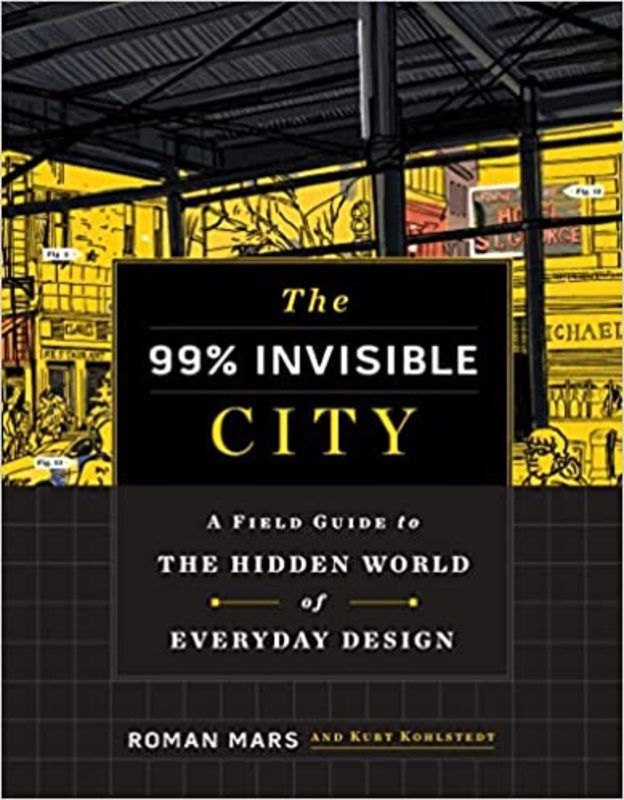 Book cover for "The 99% Invisible City"