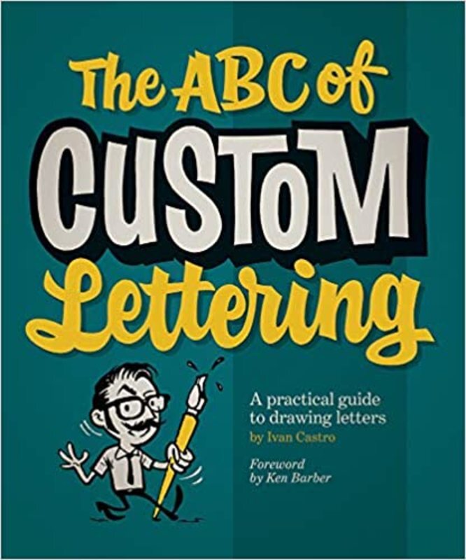 Book cover for "The ABC of Custom Lettering" by Ivan Castro