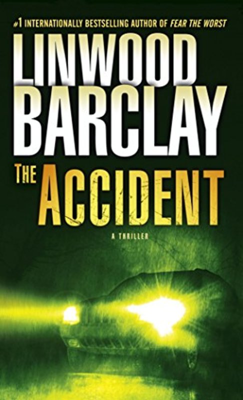 Book cover for "The Accident" by Linwood Barclay