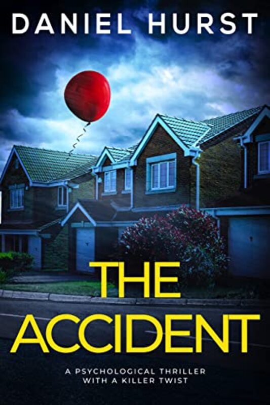 Book cover for "The Accident" by Daniel Hurst