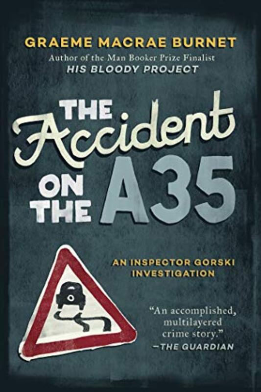 Book cover for "The Accident on the A35" by Graeme Macrae Burnet