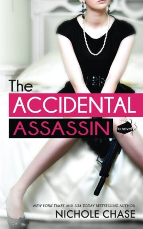 Book cover for "The Accidental Assassin" by Nichole Chase